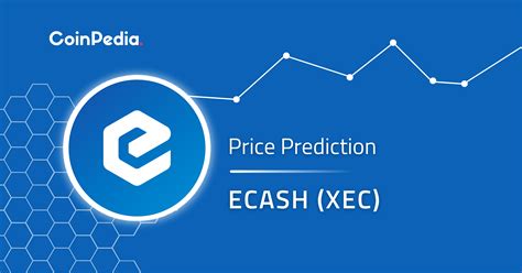 Ecash Xec Price Prediction 2022 2023 2024 2025 E Cash Coin 1 Dollar - E Cash Coin 1 Dollar