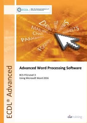 Ecdl Advanced Word Processing Software Using Word 2016 Bcs Itq Level 3