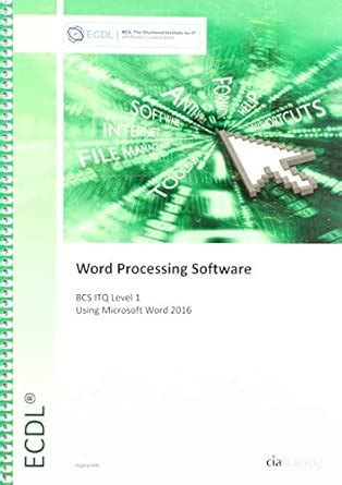 Ecdl Word Processing Software Using Word 2016 Bcc Itq Level 
