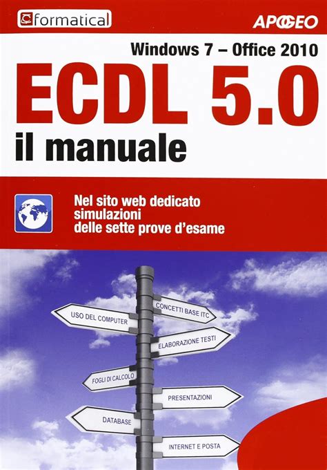 Download Ecdl 5 0 Il Manuale Windows 7 Office 2010 Con Aggiornamento Online 