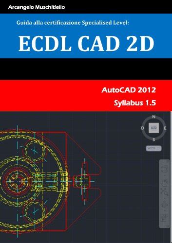 Full Download Ecdl Cad 2D Manuale Syllabus 1 5 