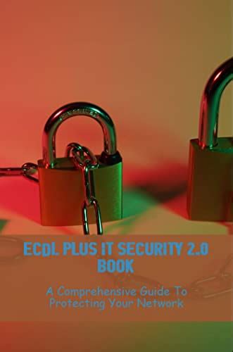 Download Ecdl Plus It Security 2 0 With Exercises For Each Section 