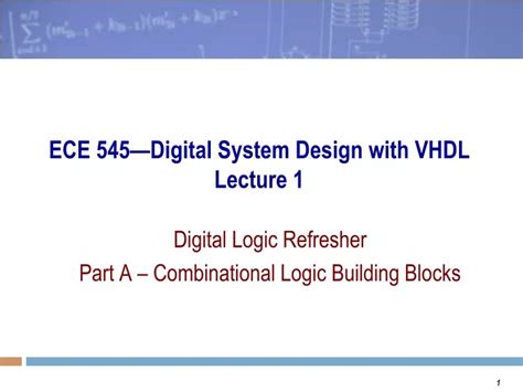 Ece 545 Digital System Design With Vhdl Lecture 1