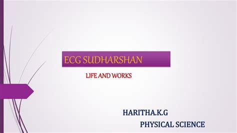 ecg sudarshan biography of christopher columbus