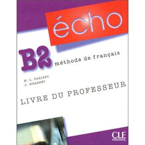 Read Online Echo B2 Livre Du Professeur 