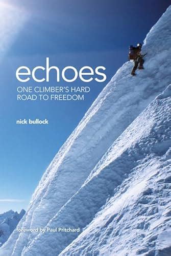 echoes one climber s hard road to freedom