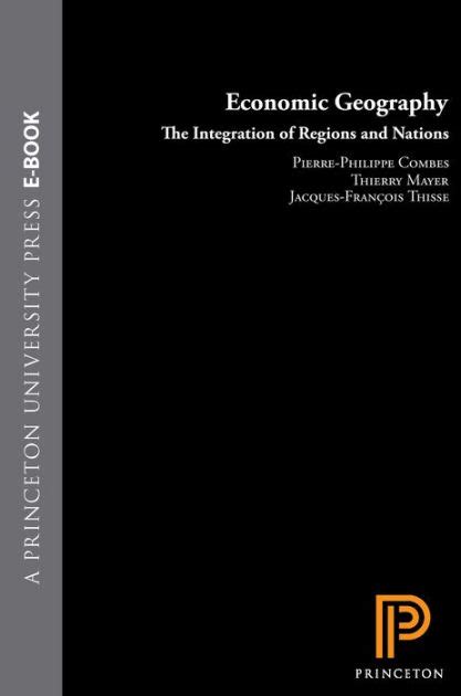 Read Economic Geography The Integration Of Regions And Nations 