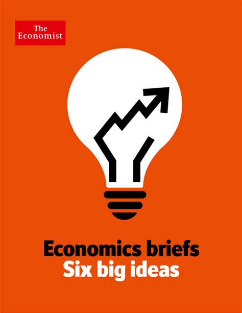 Read Online Economics Briefs Six Big Ideas The Economist World 
