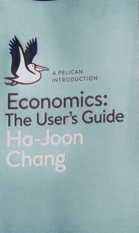 Full Download Economics The Users Guide A Pelican Introduction 