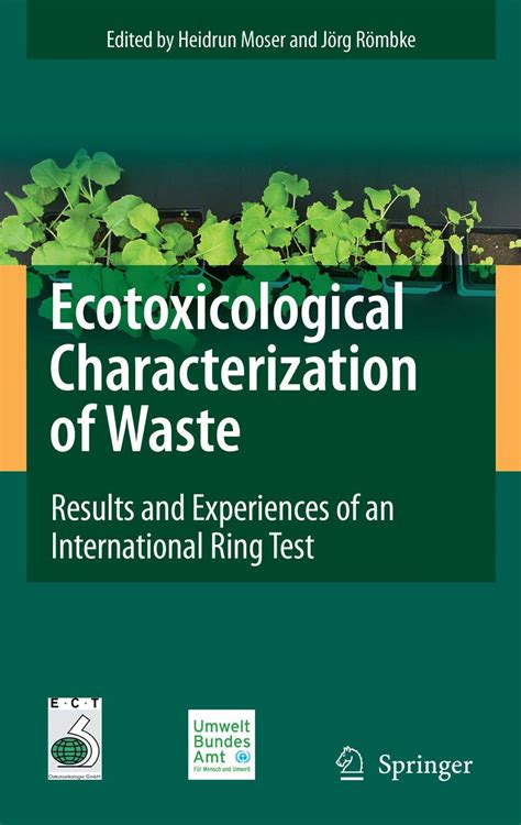 Ecotoxicological Characterization Of Waste Results And Experiences Of An International Ring Test