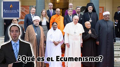 Ecumenismo O Que é