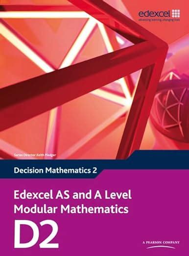edexcel as and a level modular mathematics decision mathematics 2 d2