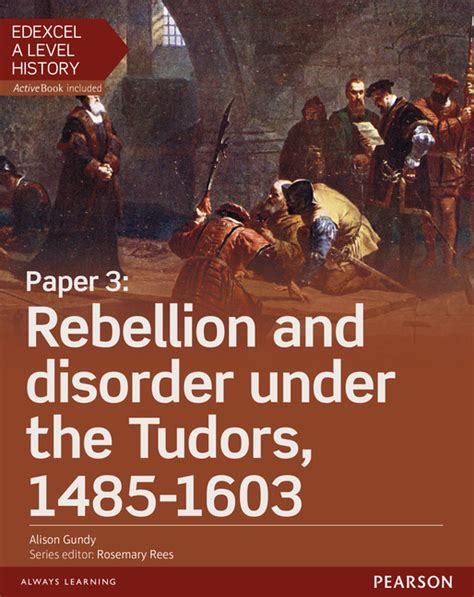 Download Edexcel A Level History Paper 3 Rebellion And Disorder Under The Tudors 1485 1603 Student Book Activebook Edexcel A Level History Paper 3 Activebook Paper 3 Edexcel Gce History 2015 