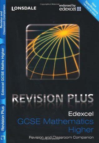 Download Edexcel Maths Higher Tier Revision And Classroom Companion Lonsdale Gcse Revision Plus By Various 2010 Paperback 