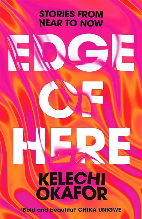 Edge Of Here Kelechi