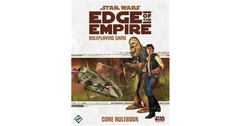 Read Edge Of The Empire Roleplaying Game Core Rulebook Jay Little 