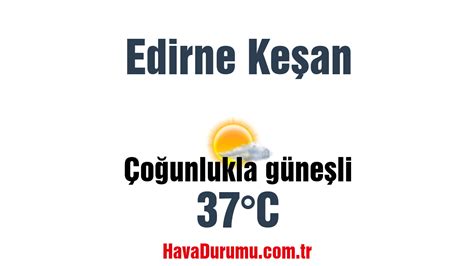 edirne hava durumu 30 günlüks