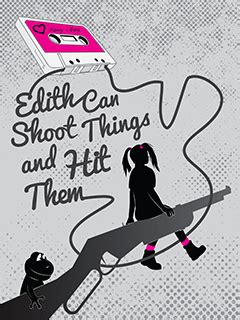 Full Download Edith Can Shoot Things And Hit Them Pdf 