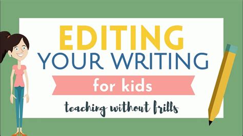 Editing Your Kidsu0027 Writing Speak The Truth In Editing Writing For Kids - Editing Writing For Kids