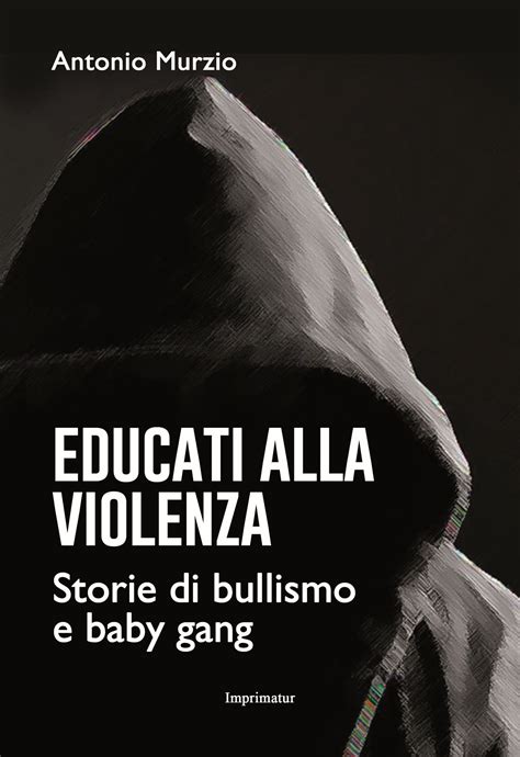 Full Download Educati Alla Violenza 