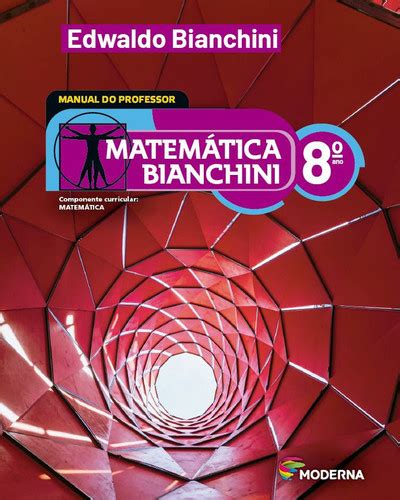 Edwaldo Bianchini Matematica 8 Ano