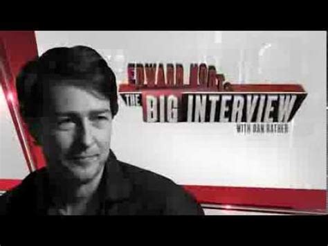 edward norton interview dan rather biography