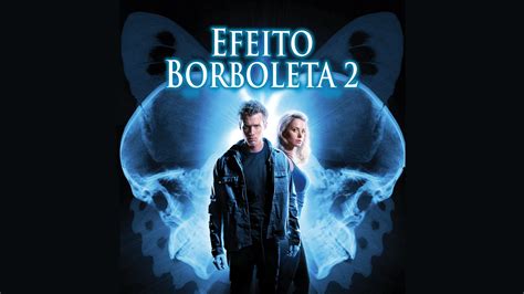 Efeitos Borboleta Filme