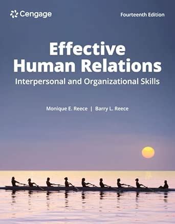 Effective Human Relations Interpersonal And Organizational Applications 11th Eleventh Edition By Reece Barry Brandt Rhonda Howie Karen T 2010