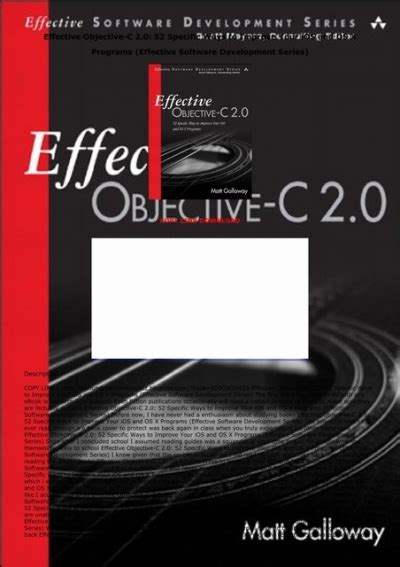 Effective Objective C 20 52 Specific Ways To Improve Your Ios And Os X Programs Effective Software Development Series