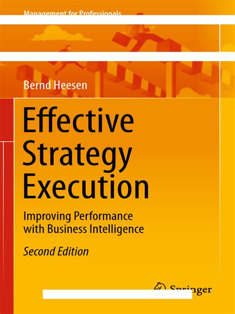 Effective Strategy Execution Improving Performance With Business Intelligence Management For Professionals