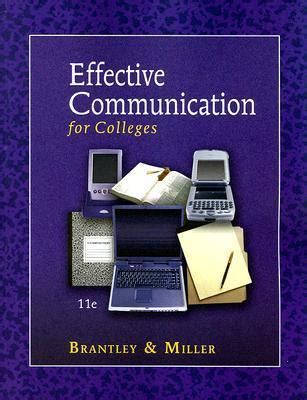 Full Download Effective Communication For Colleges By Brantley Clarice Pennebaker Miller Michele Goulet Cengage Learning 2007 Paperback 11Th Edition Paperback 