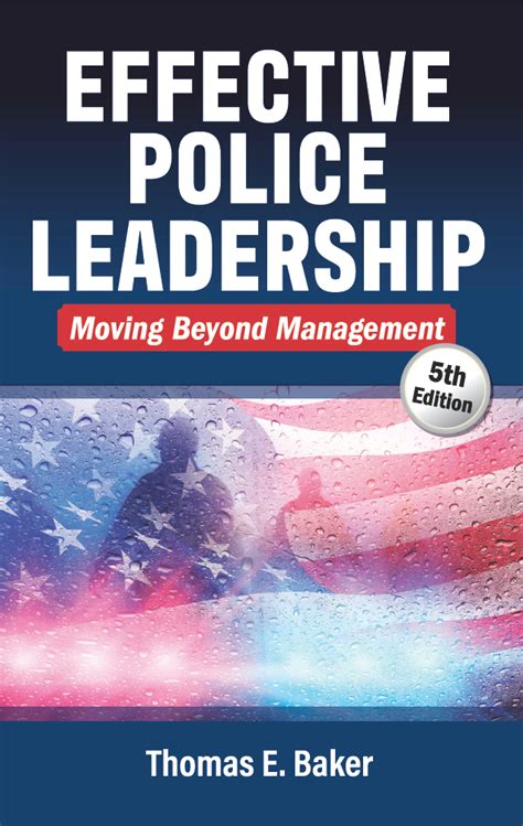 Read Effective Police Leadership Moving Beyond Management 