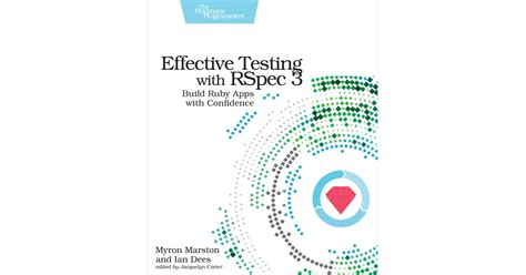 Read Online Effective Testing With Rspec 3 