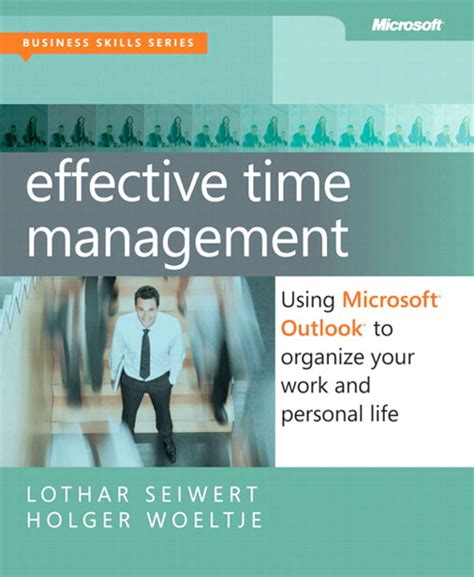 Download Effective Time Management Using Microsoft Outlook To Organize Your Work And Personal Life 