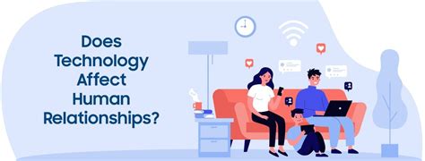 Effects Of Technology On Relationships
