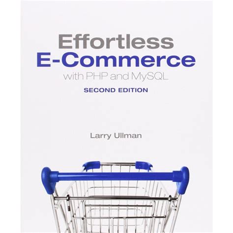 Read Online Effortless Ecommerce With Php Mysql 2Nd Edition 