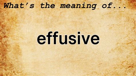 Effusive Meaning