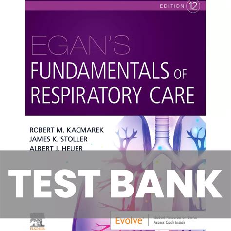 Read Online Egans Respiratory Care Test Bank 
