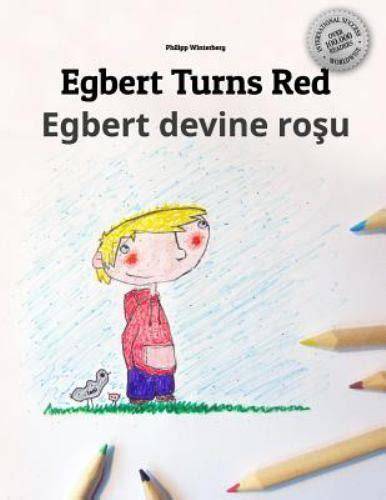 Egbert Turns Red Egbert Devine Rosu Childrens Picture Book Coloring Book English Romanian Bilingual Edition Dual Language