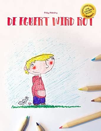 Egbert Wird Rot: Children's Coloring Book English German ( Bilingual Edition)