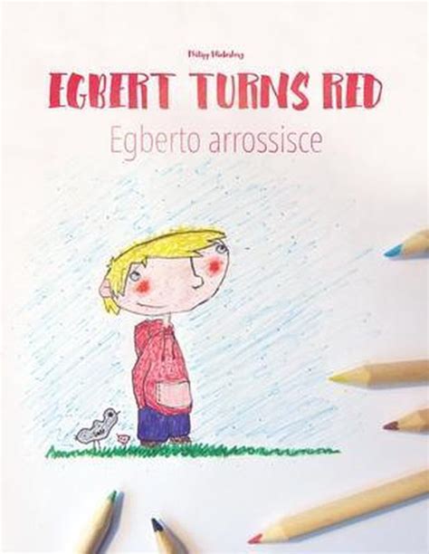 Download Egbert Turns Red Egbarta Rato Bhayo Childrens Picture Book Coloring Book English Nepali Bilingual Edition Dual Language 