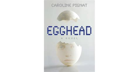 egghead caroline pignat