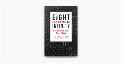 Eight Lessons On Infinity A Mathematical Adventur