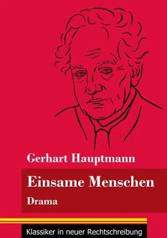 einsame menschen gerhart hauptmann biography