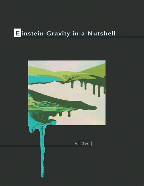 Einstein Gravity In A Nutshell
