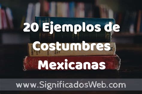 Ejemplos De Costumbres