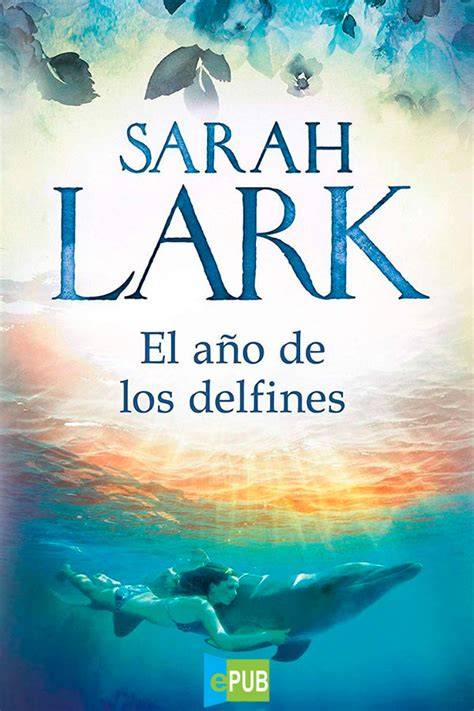 el ano de los delfines grandes novelas