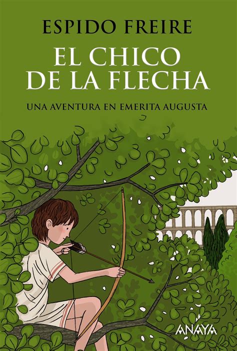 el chico de la flecha literatura juvenil a partir