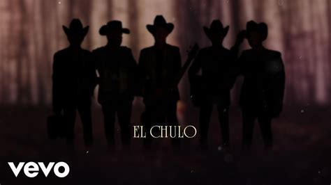 El Chulo Letra