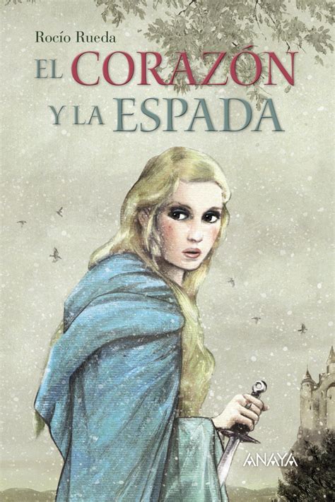 el corazon y la espada literatura juvenil a parti